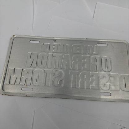 Vintage 1991 Operation Desert Storm Loved One Novelty License Plate